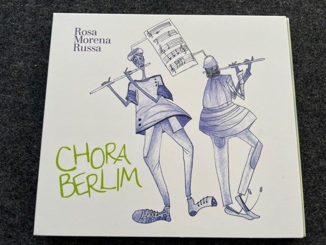 Mein Hörtipp: Rosa Morena Russa: Chora Berlim