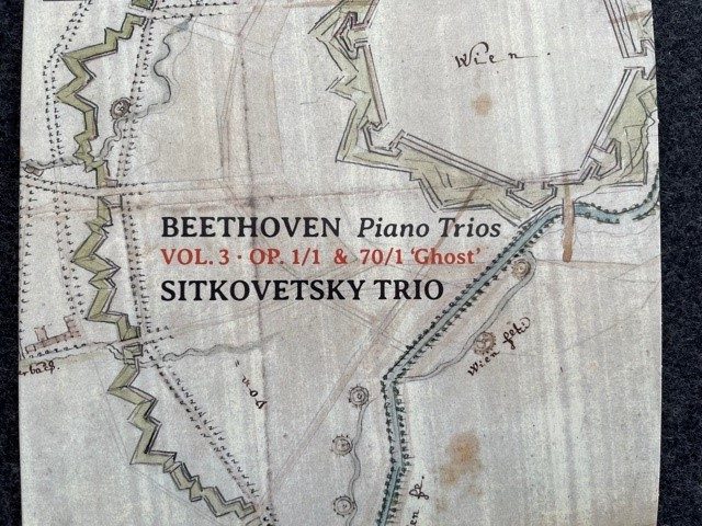 Mein Hörtipp: Sitkovetsky Trio, Beethoven Piano Trios Vol. 3, Op 1/1 & 70/1 Ghost